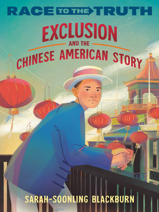 Title details for Exclusion and the Chinese American Story by Sarah-SoonLing Blackburn - Available